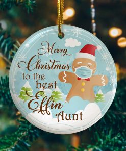 Merry Christmas To The Best Effin Aunt Gingerbread Decorative Christmas Ornament