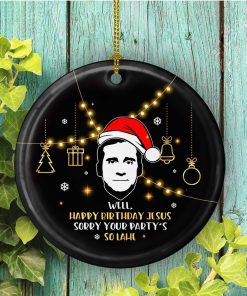 Happy Birthday Jesus Your Partys So Lame Decorative Christmas Ornament