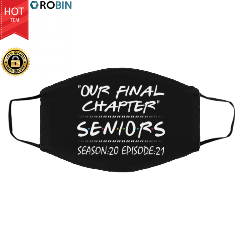 Our Final Chapter Seniors Season 20 Episode 21 Face Mask