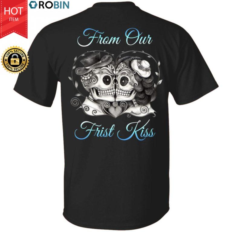 From Our Frist Kiss Shirt Couple T-Shirt