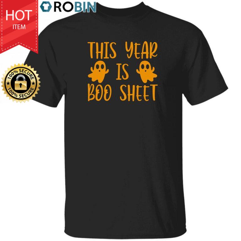 This Year Is Boo Sheet Shirt