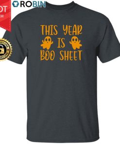 This Year Is Boo Sheet Shirt