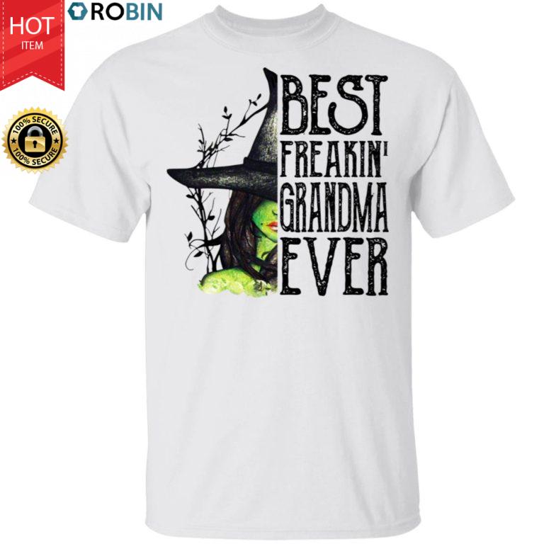 Best Freakin’ Grandma Ever Witch Halloween Gift Shirt