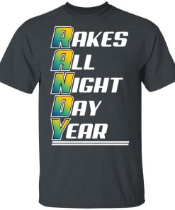 Randy Rakes Tampa Bay Rays All Night Day Year Shirt