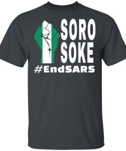 Endsars Soro Soke Police Reform In Nigeria shirt