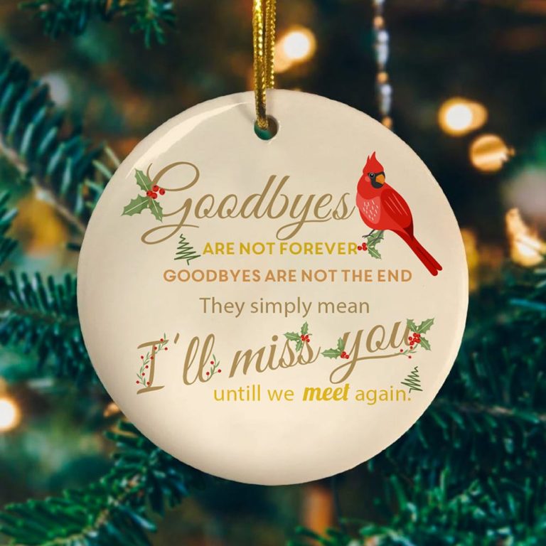 Cardinal Goodbyes Are Not Forever Decorative Ornament