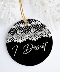 I Dissent RBG Lace Collar Decorative Christmas Ornament