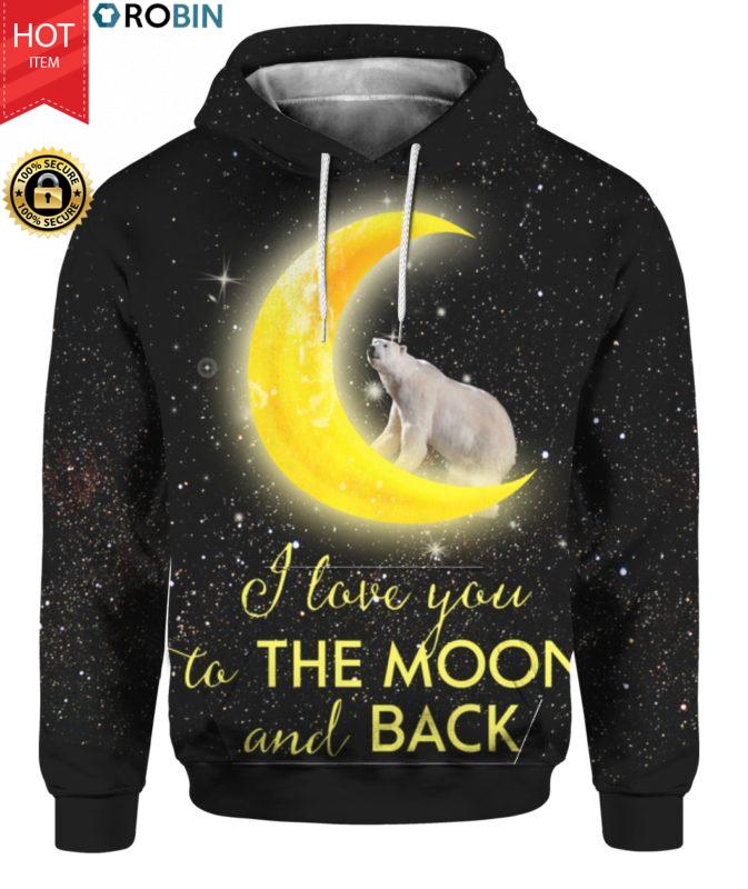 Polar Bear I Love You To The Moon And Back 3D Shirt Sweater Hoodie