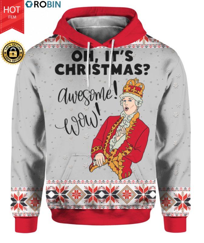 Hamilton King George Musical Oh Its Christmas Awesome Wow 3D Ugly Sweater Hoodie