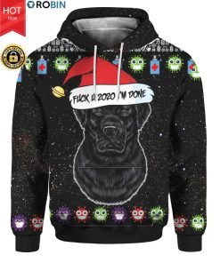 Black Labrador Retriever And Fuck You 2020 I'm Done 3D Ugly Christmas Sweater Hoodie Black Labrador Retriever And Fuck You 2020 I'm Done 3D Ugly Christmas Sweater Hoodie