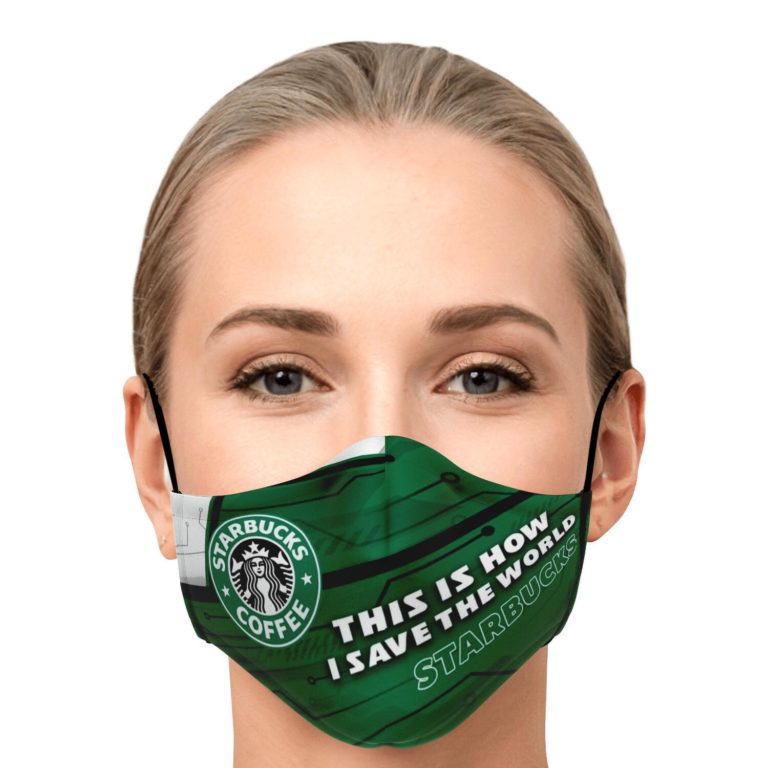 This Is How I Save The World Starbucks Face Mask With PM2.5 Filters