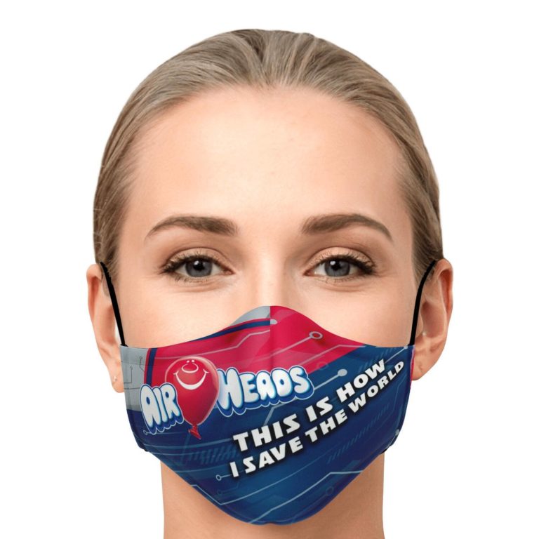This Is How I Save The World AirHeads Face Mask With PM2.5 Filters