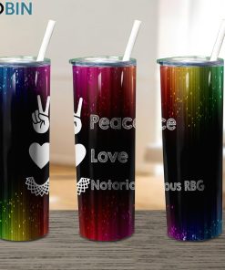 Peace Love Notorious Rbg Ruth Bader 17oz Tumbler