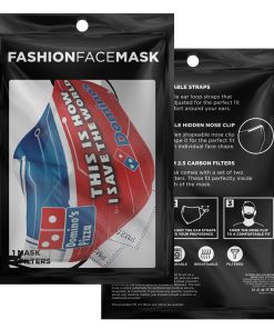 This Is How I Save The World Dominos Pizza Face Mask With PM2.5 Filters