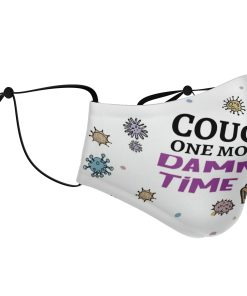 Covid-19 Madea Gun Cough One More Damn Time Face Mask With PM2.5 Filter