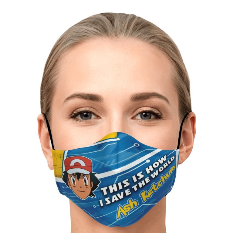 This Is How I Save The World Ash Ketchum Face Mask With PM2.5 Filters