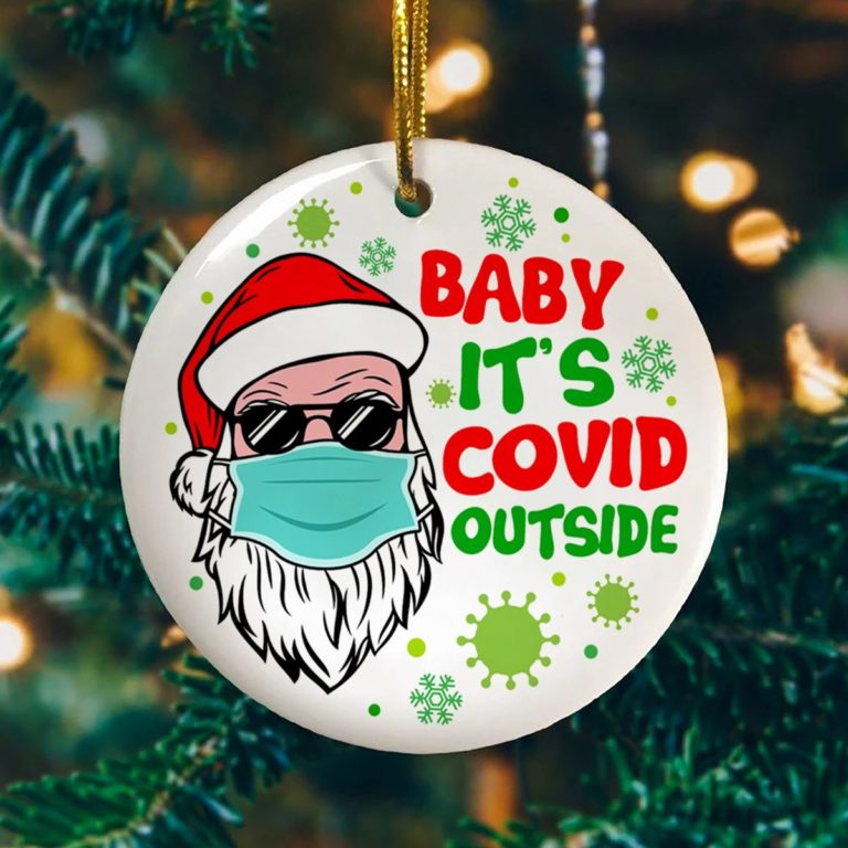 Baby It?s Covid Outside Funny Santa Wearing Mask Christmas Ceramic Ornament