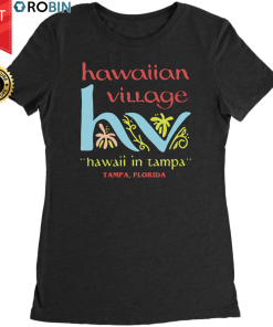 Hawaiian Village – Vintage Tiki Bar T Shirt and Hoodie Hawaiian Village – Vintage Tiki Bar T Shirt and Hoodie