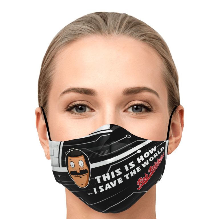 This Is How I Save The World Bob Belcher Face Mask With PM2.5 Filters