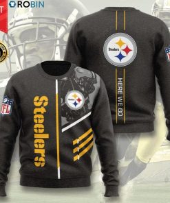 Pittsburgh Steelers Here We Go Full Printing Sweater