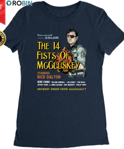 Rick Dalton – The 14 Fists of McCluskey T Shirt and Hoodie Rick Dalton – The 14 Fists of McCluskey T Shirt and Hoodie