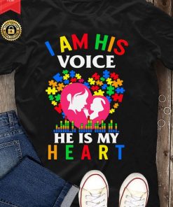Autism I Am His Voice He Is My Heart T Shirt