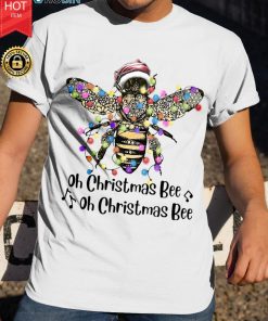 Oh Christmas Bee T Shirt