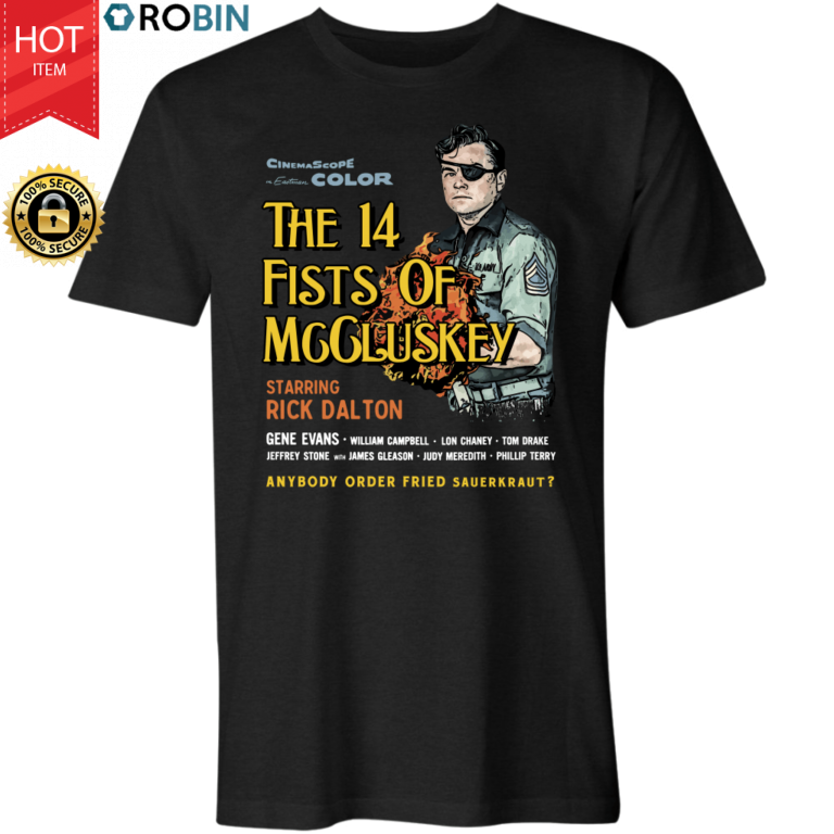 Rick Dalton – The 14 Fists of McCluskey T Shirt and Hoodie