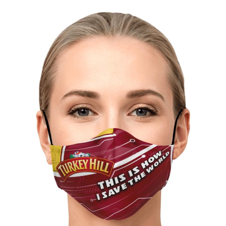 This Is How I Save The World Turkey Hill Face Mask With PM2.5 Filters