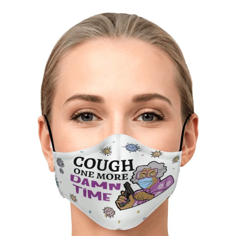 Covid-19 Madea Gun Cough One More Damn Time Face Mask With PM2.5 Filter