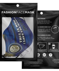 This Is How I Save The World Inter Milan Face Mask With PM2.5 Filters This Is How I Save The World Inter Milan Face Mask With PM2.5 Filters