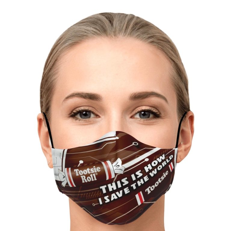 This Is How I Save The World Tootsie Rolls Face Mask With PM2.5 Filters