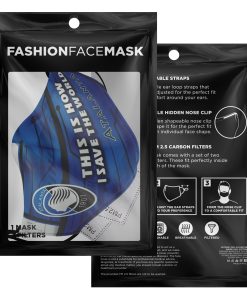 This Is How I Save The World Atalanta Face Mask With PM2.5 Filters