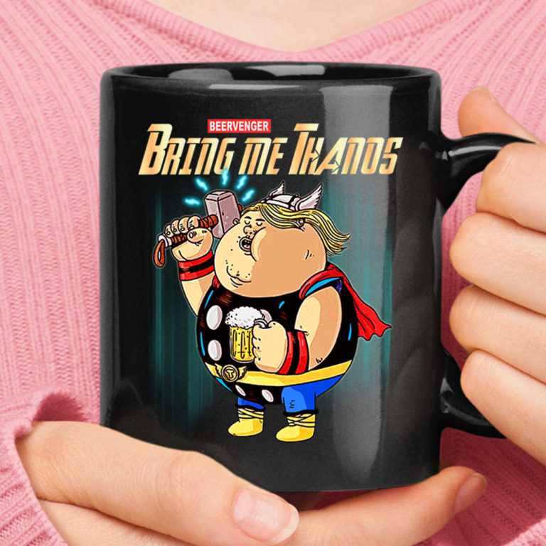 Beervenger Bring Me Thanos Fat Thor Avengers Mug
