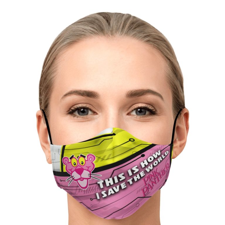 This Is How I Save The World Pink Panther Face Mask With PM2.5 Filters