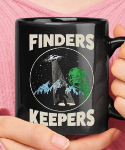 Bigfoot Alien Finder Keeper Area 51 Mug Bigfoot Alien Finder Keeper Area 51 Mug