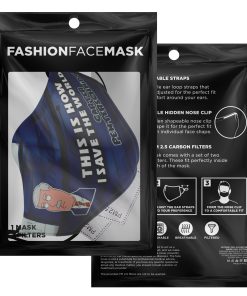 This Is How I Save The World Carter Pewterschmidt Face Mask With PM2.5 Filters