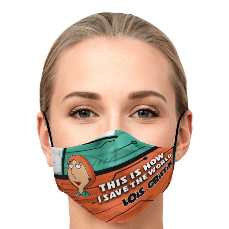 This Is How I Save The World Lois Griffin Face Mask With PM2.5 Filters