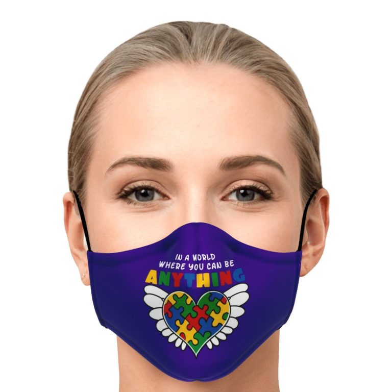 In A World Where You Can Be Anything Be Kind Autism Awareness Face Mask With PM2.5 Filter