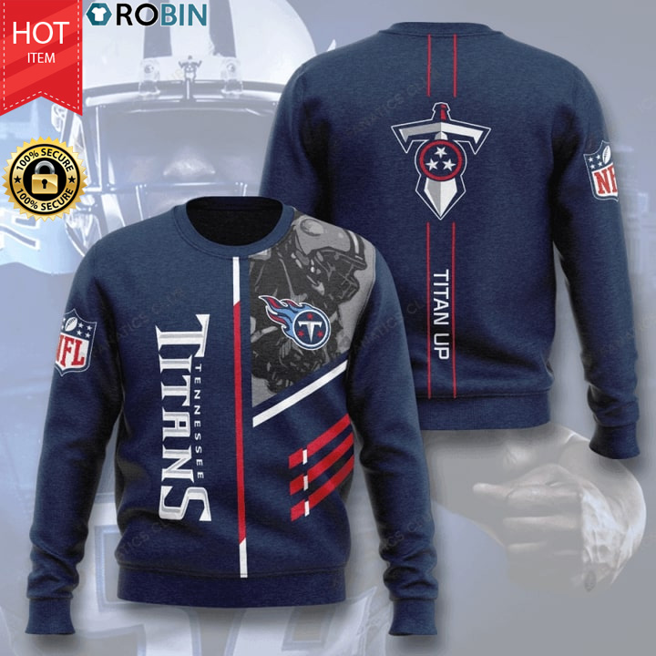 Tennessee Titans Football Titan Up Full Print Sweater - RobinPlaceFabrics