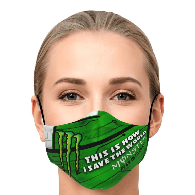 This Is How I Save The World Monster Energy Face Mask With PM2.5 Filters