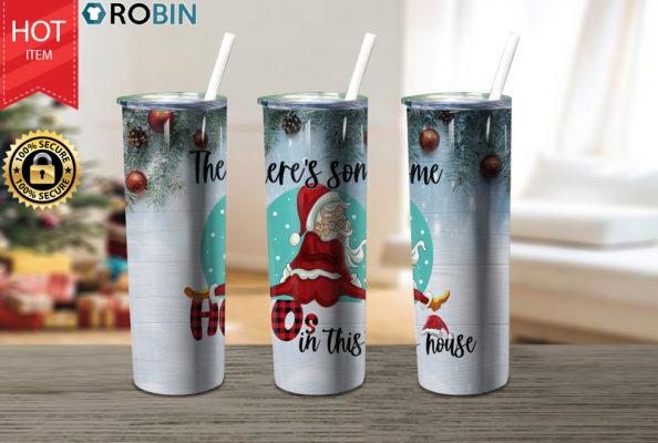 Hos In This House Santa 17oz Tumbler