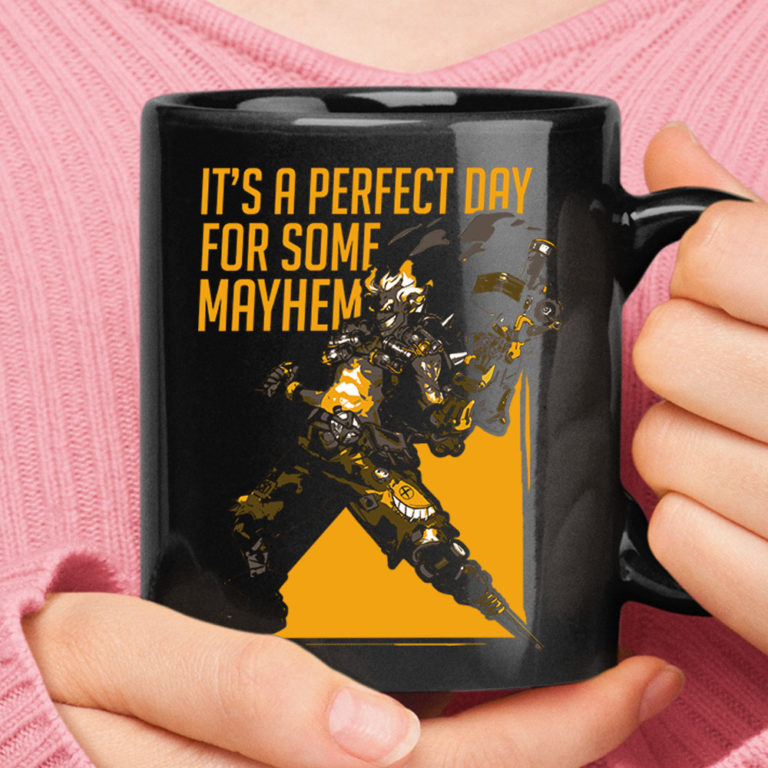 It's A Perfect Day For Some Mayhem Junkrat Overwatch Mug