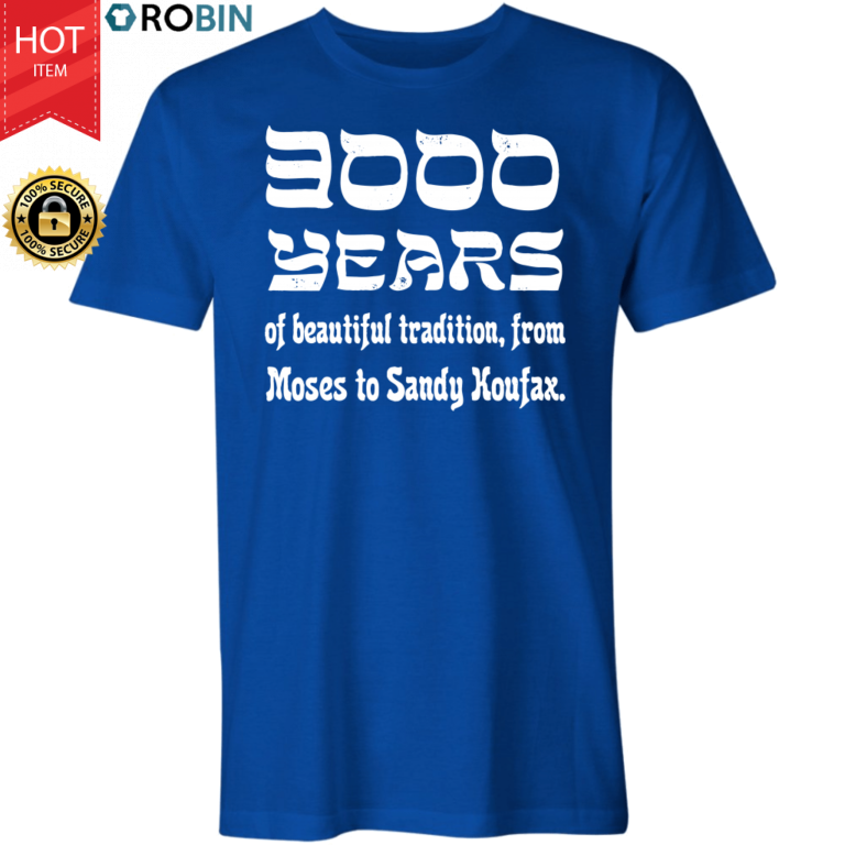 3000 Years of Beautiful Tradition – Big Lebowski T Shirt and Hoodie