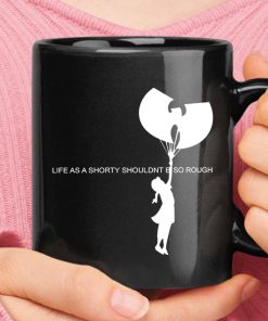 Life As A Shorty Shouldn't Be So Rough Wu-Tang Clan Mug