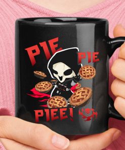 Pie Pie Pie Funny Reaper Overwatch Mug