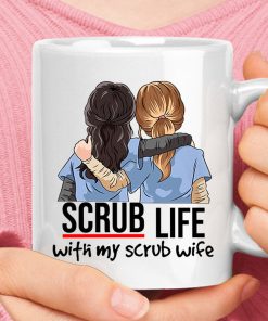 Scrub Life With My Scrub Wife Nurse Life Mug