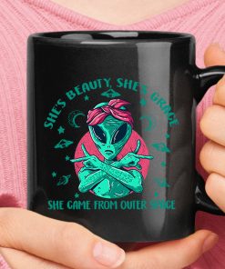 She's Beauty She's Grace She Came From Outer Space Alien Mug