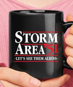 Storm Area 51 Let's See Them Aliens Mug