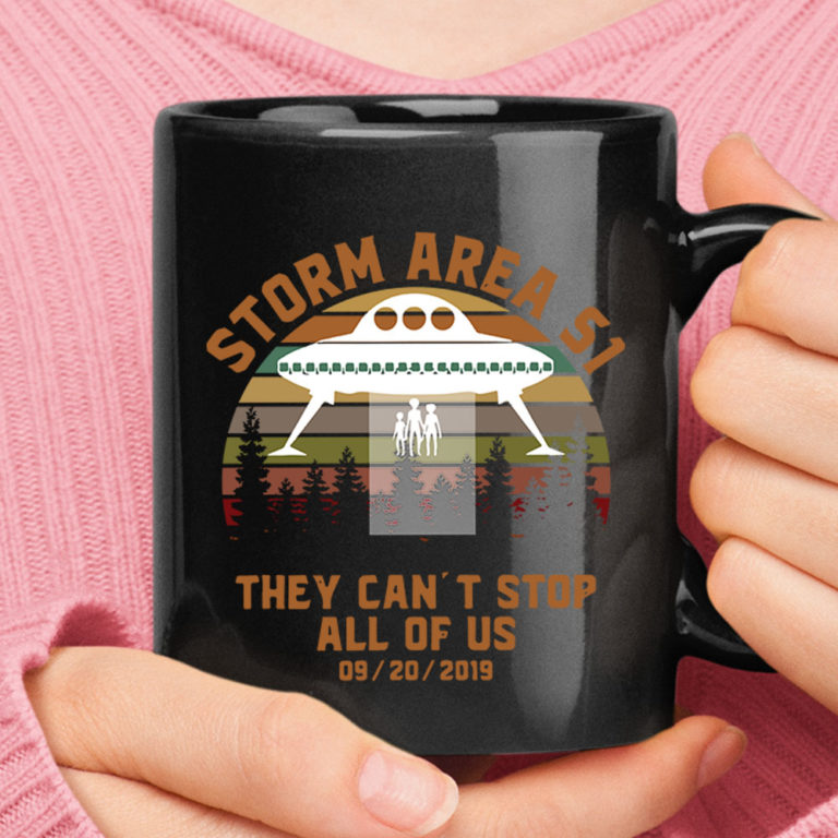 Storm Area 51 They Can't Stop All Of Us Rescue Alien 9-20-2019 Mug